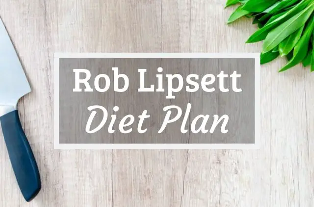Rob Lipsett Diet and Workout Plan