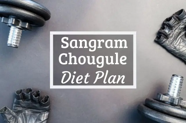 Sangram Chougule Diet and Workout Plan