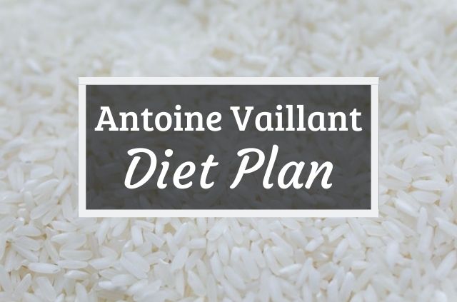 Antoine Vaillant Diet and Workout Plan